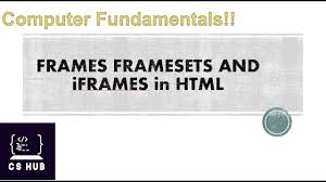 frames framesets and iframes in html