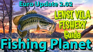 Fishing Planet Euro Update 2 0 Lesni Vila Fishery Guide