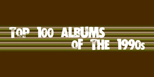 Top 100 Albums Of The 1990s Pitchfork