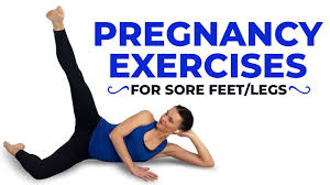 pregnancy exercises for sore feet