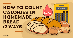 how to count calories in homemade bread