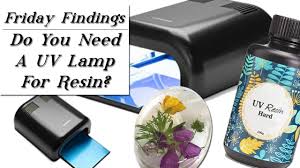 Do You Need A Uv Light To Do Resin Friday Findings Review Youtube