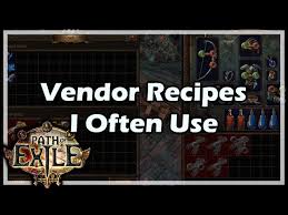 path of exile vendor recipes i often