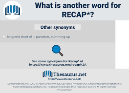 Synonyms For Recap Antonyms For Recap Thesaurus Net
