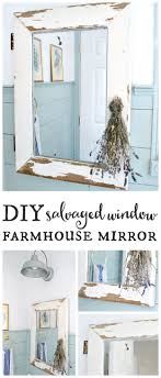 salvaged window turned farmhouse mirror