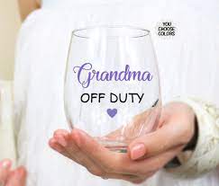 Grandma Wine Glass Grandma Off Duty