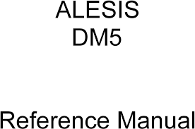 Alesis Dm5 Reference Manual Pdf