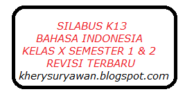 By adminposted on march 3, 2021. Silabus K13 Bahasa Indonesia Kelas X Semester 1 2 Revisi Terbaru Kherysuryawan Id