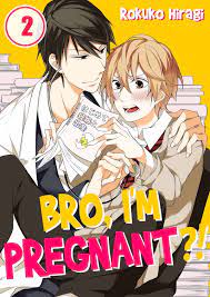 Bro, I'm Pregnant?! Manga eBook by Rokuko Hiragi 