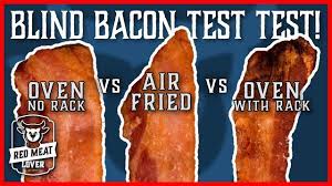 i cooked bacon in oven vs air fryer