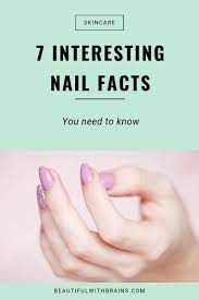 7 interesting nail facts beautiful