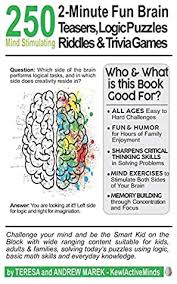 Whether you have a science buff or a harry potter fa. 250 2 Minute Fun Brain Teasers Logic Puzzles Riddles Trivia Games Activity Book For Adults Kids Teens With Math Riddles Logical Puzzles Questions And Answers By Teresa Marek