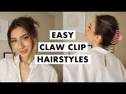 a claw clip easy hairstyles