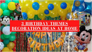 3 birthday themes decoration ideas