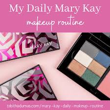 my mary kay daily makeup routine