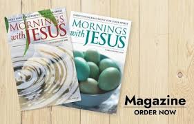 How you have fallen from heaven, o morning star, son of the dawn! Mornings With Jesus Devotions For Women Guideposts