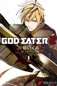 The first season of god eater animation blew millions of fans that played the game version before. God Eater 2 Manga Mangakakalot Com