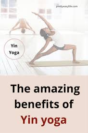 relaxing benefits of yin yoga postures
