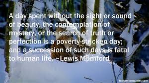 Lewis Mumford quotes: top famous quotes and sayings from Lewis Mumford via Relatably.com