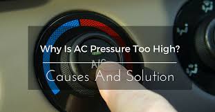 Why Is Ac Pressure Too High Causes And Solution