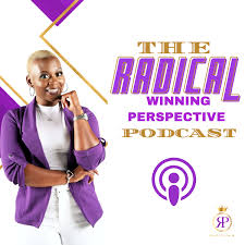 The Radical Winning Perspective Podcast