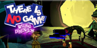 Don't go messing things up by clicking everywhere. There Is No Game Wrong Dimension Mac Download Free