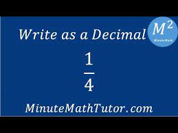 write as a decimal 1 4 you