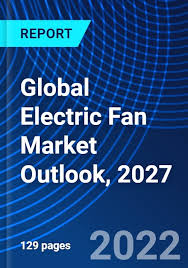global electric fan market outlook