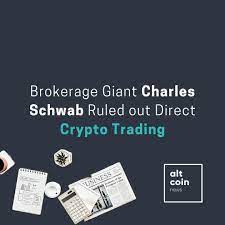 Schwab.com is an online broker that has accounts with no. Altcoin News Brokerage Giant Charles Schwab Ruled Out Direct Crypto Trading By Marko Vidrih The Capital Medium