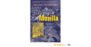 21.09.2020 · общ преглед на mozilla firefox. Rapid Application Development With Mozilla Mcfarlane Nigel 9780131423435 Amazon Com Books