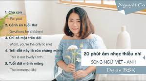 20 phút âm nhạc thiếu nhi song ngữ Việt - Anh Vol.1 | Tiếng hát Nguyệt Ca