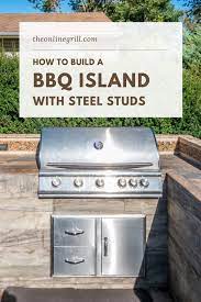 Build A Bbq Island With Steel Studs