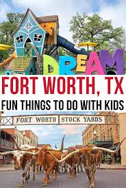 things to do in fort worth with kids