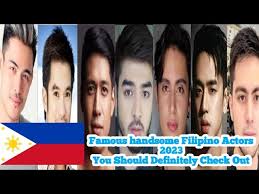 famous filipino actors you must see