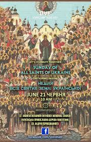 Яке свято 21 червня 2021. Let Us Pray Together 21 June 2020 Sunday Of All Saints Of Ukraine Ukrainian Orthodox Church Of The Usa