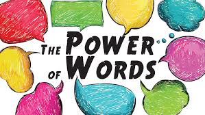 Choose your words carefully before you utter anonymous. The Power Of Words Flowing Forth Umc