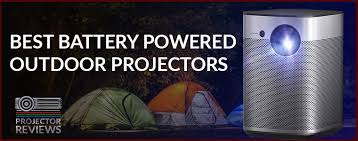 Best Battery Powered Outdoor Projectors