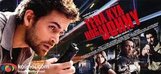 Tera Kya Hoga Johny Movie Poster. Mishra defended his stance saying, “All these scenes and dialogues are key to the very essence of the film and to the ... - Neil-Nitin-Mukesh-Sudhir-Mishra-Peeved-With-A-Certificate-For-Tera-Kya-Hoga-Johny-01