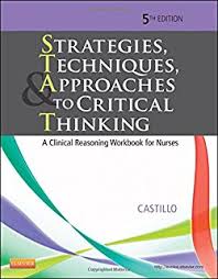 Critical Thinking and Clinical Judgment  A Practical Approach by Rosalinda  Alfaro Lefevre Colorado Mountain College