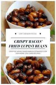 crispy bacon fried lupini beans keto