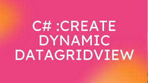 c create dynamic daridview