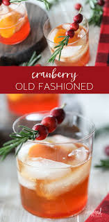 Of bourbon to mine but alan loves his with a full shot. The Best Cranberry Old Fashioned Recipe Christmas Cocktail Cranberry Oldfashioned Recipe Cocktail Bourbon Recipes Easy Cocktails New Year S Desserts
