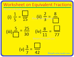 Improve your math knowledge with free questions in equivalent fractions and thousands of other math skills. Worksheet On Equivalent Fractions Questions On Equivalent Fractions