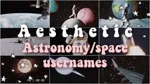 Check spelling or type a new query. Aesthetic Astronomy Usernames Astronomy Usernames Youtube