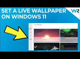 how to set live wallpaper on windows 11