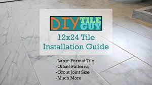 how to lay 12x24 tile large format