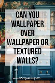 can you wallpaper over wallpaper or