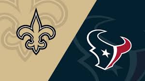 Houston Texans At New Orleans Saints Matchup Preview 9 9 19