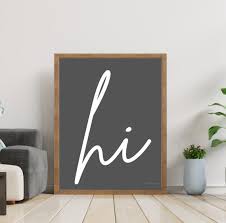 Home Decor Wall Sign Hi Entryway Mantel