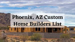 phoenix home builders list the best